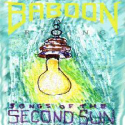 Baboon Rising : Songs of the Second Sun